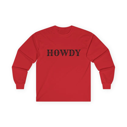 Howdy & Adios // Unisex Long Sleeve Tee | Casual Cotton Top for Friends & Farewells