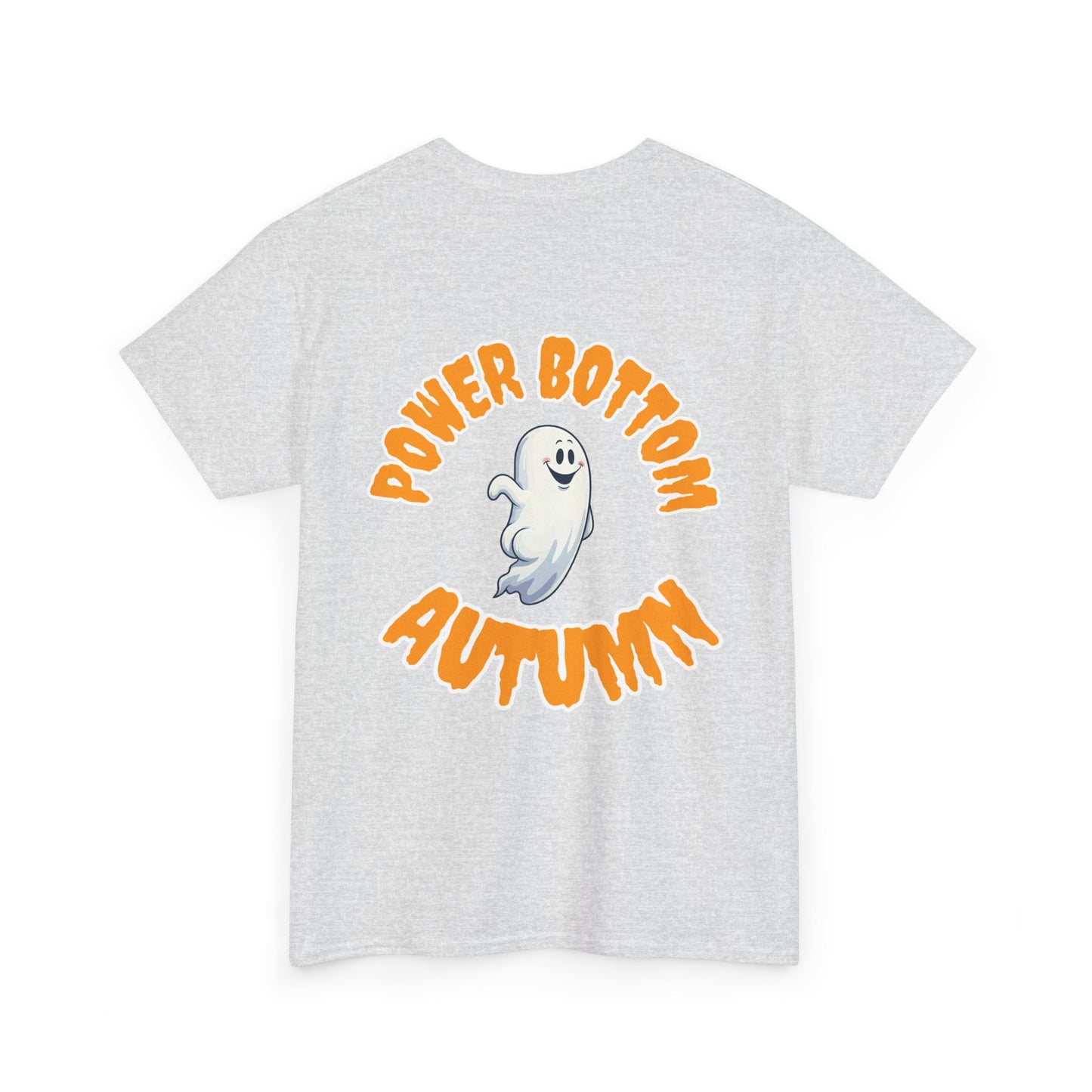 'Power Bottom Autumn' White Ghost // Halloween Ghost Unisex Heavy Cotton Tee