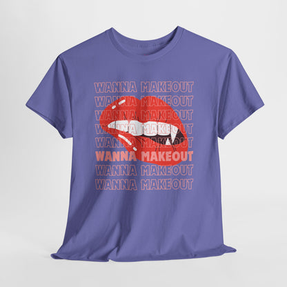 Unisex Heavy Cotton Tee - 'Wanna Makeout' Graphic Tee, Trendy Casual Wear, Perfect for Parties, Fun Couple's Tee