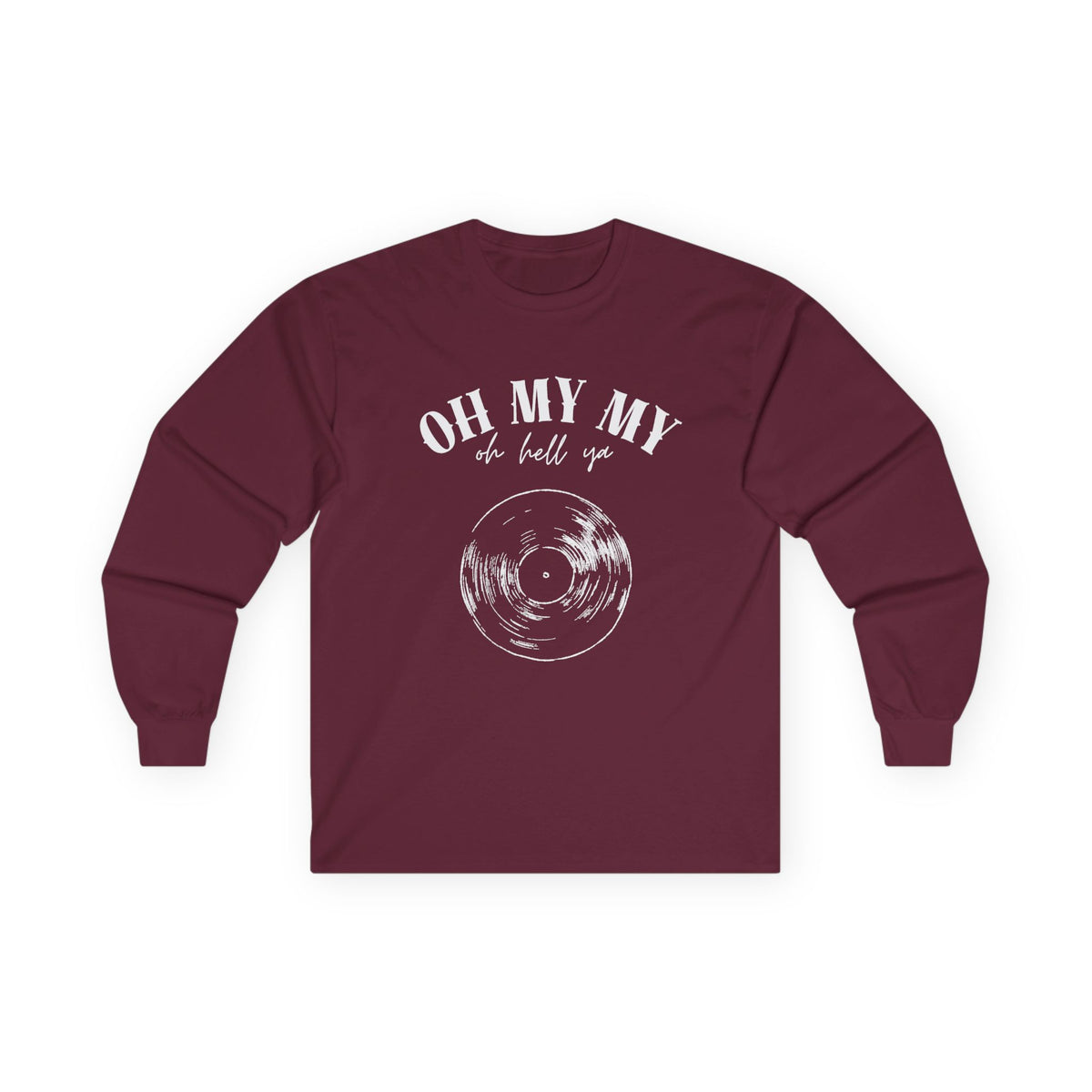 Oh My My // Unisex Long Sleeve Tee - Retro Vinyl Graphic