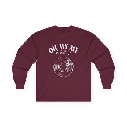 Oh My My // Unisex Long Sleeve Tee - Retro Vinyl Graphic