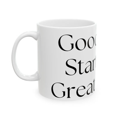 Good Ideas Start With Great Coffee // Ceramic Mug, (11oz, 15oz)