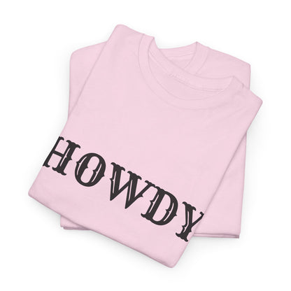 Howdy & Adios  // Unisex Heavy Cotton Tee - Casual Statement Shirt
