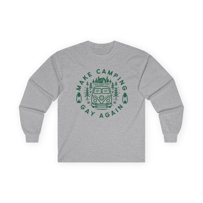 Make Camping Gay Again // Long Sleeve Tee - Unisex Ultra Cotton Shirt for Outdoor Enthusiasts