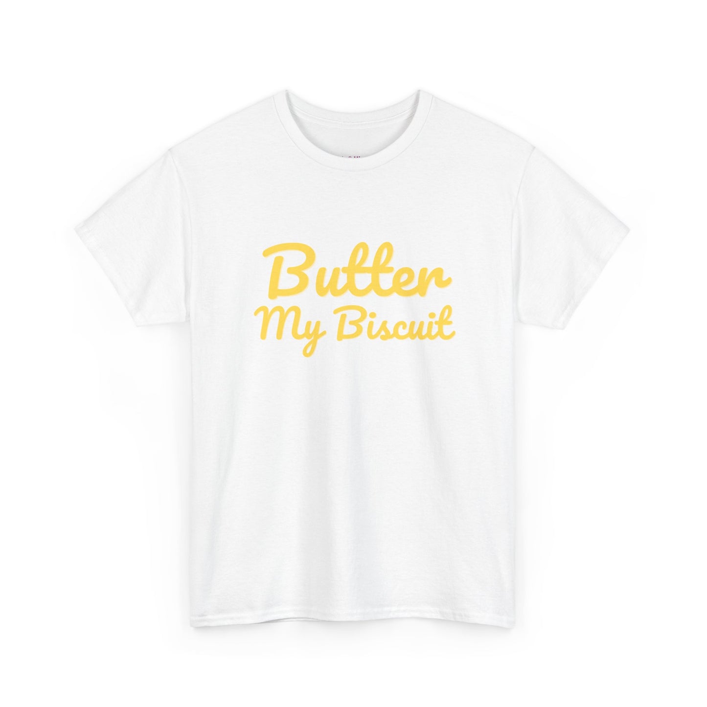 Butter My Biscuit Unisex Heavy Cotton Tee - Fun & Playful Graphic T-Shirt