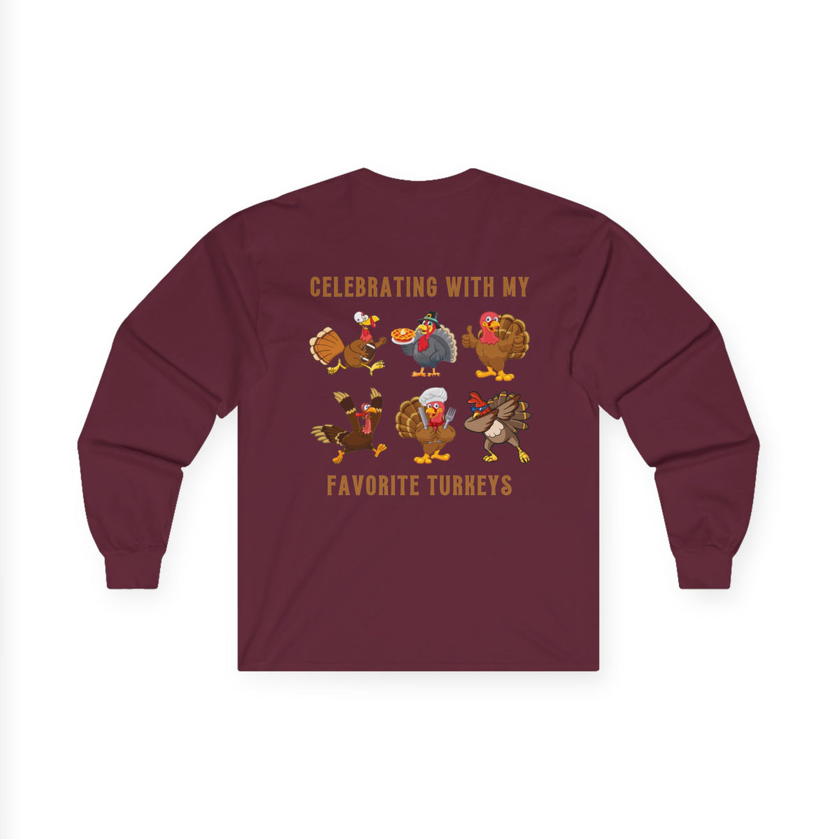 Friendsgiving with My Favorite Turkeys // Unisex Ultra Cotton Long Sleeve Tee