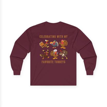 Friendsgiving with My Favorite Turkeys // Unisex Ultra Cotton Long Sleeve Tee