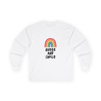 Queer and Single Rainbow // Unisex Ultra Cotton Long Sleeve Tee