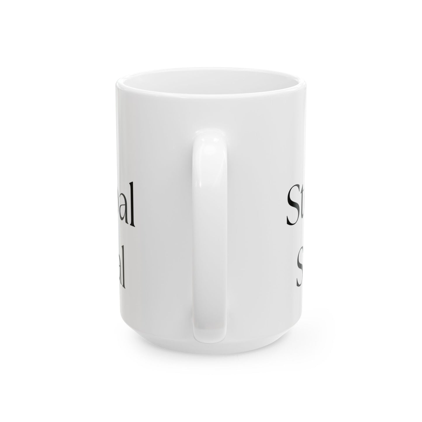 Steep The Herbal, Spill The Verbal // Ceramic Mug, (11oz, 15oz)