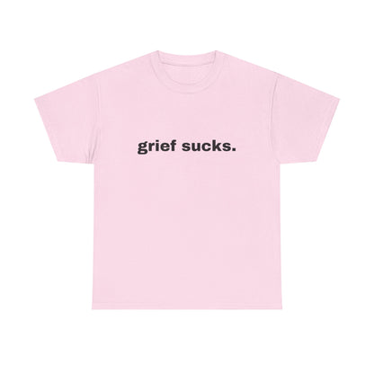 Grief Sucks // Short Sleeve Tee