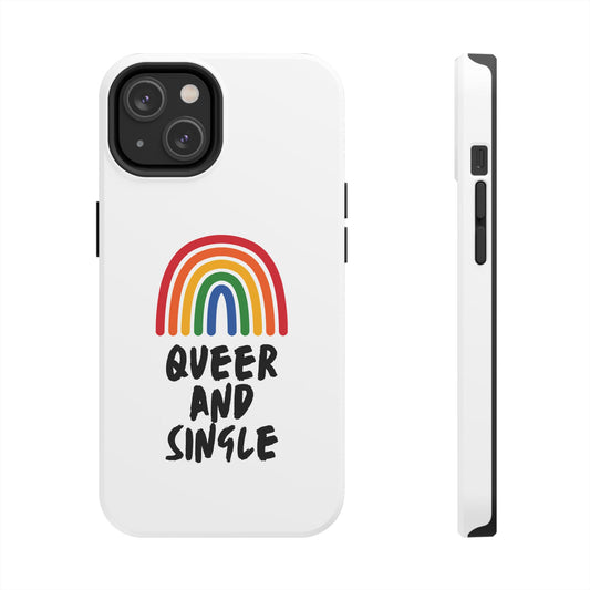 Queer and Single // Phone Case