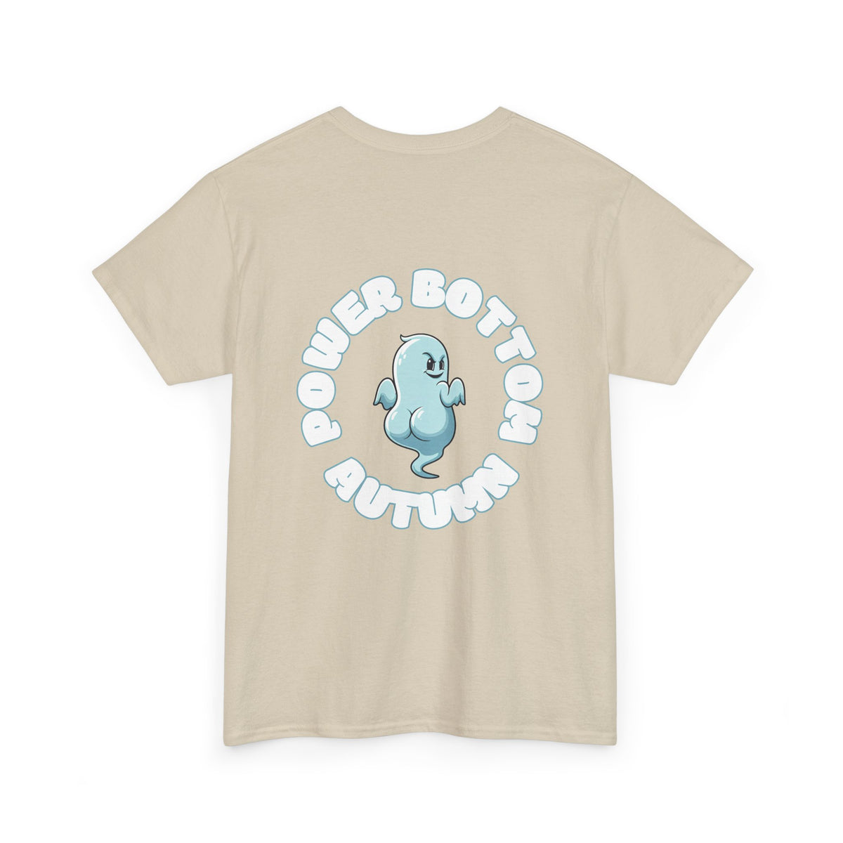 'Power Bottom Autumn' Blue Ghost // Playful Unisex Heavy Cotton Tee