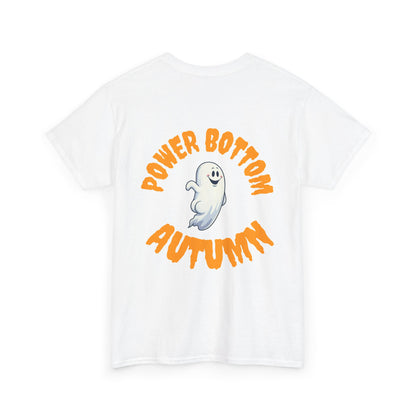 'Power Bottom Autumn' White Ghost // Halloween Ghost Unisex Heavy Cotton Tee