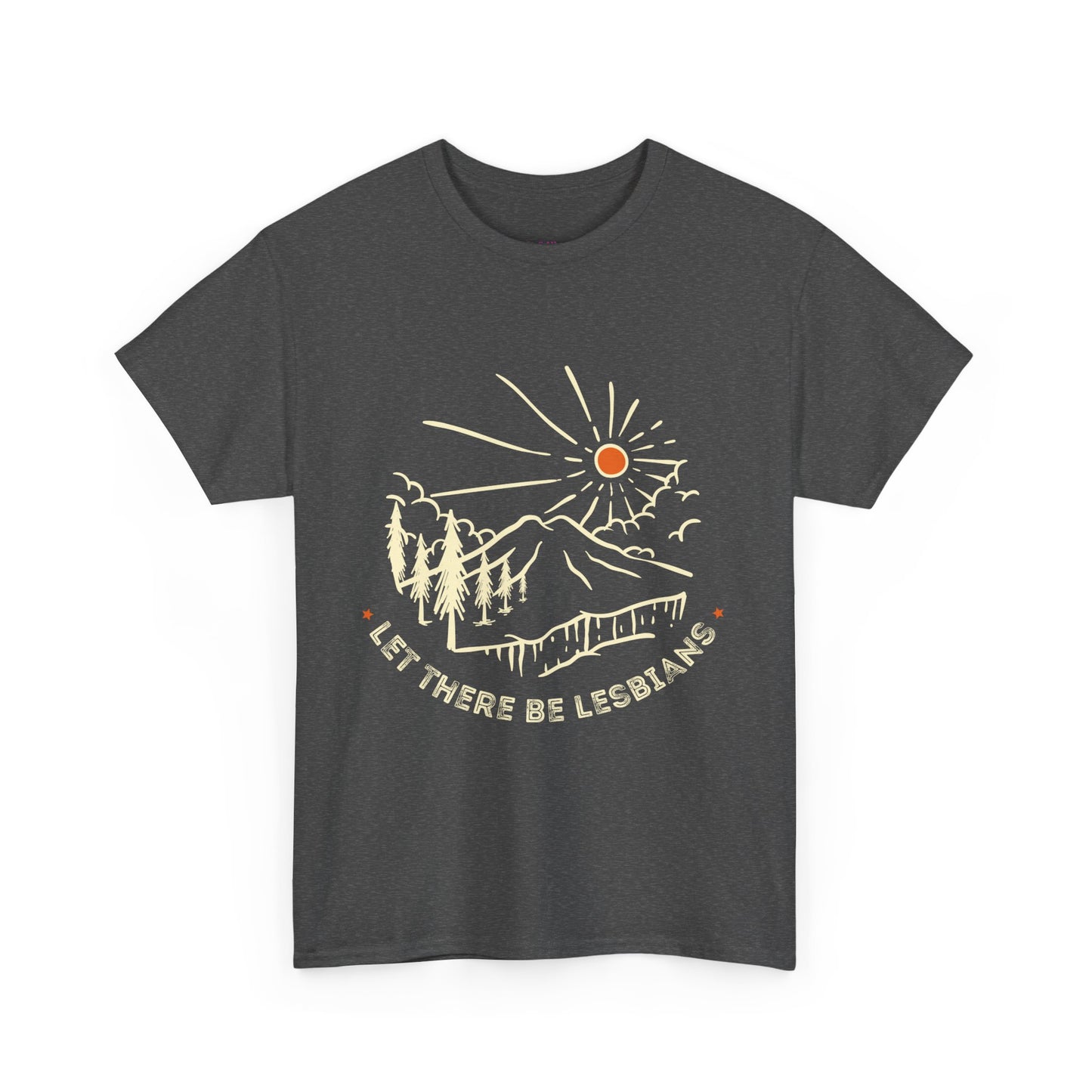 Let There Be Lesbians // Unisex Heavy Cotton Tee - Pride Fashion Statement T-Shirt