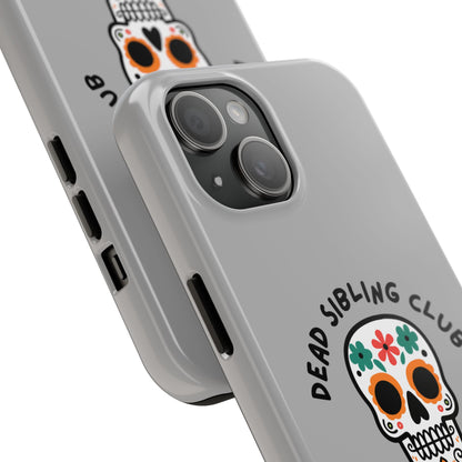 The Club You Didn't Ask to Join - Dead Sibling // Phone Case