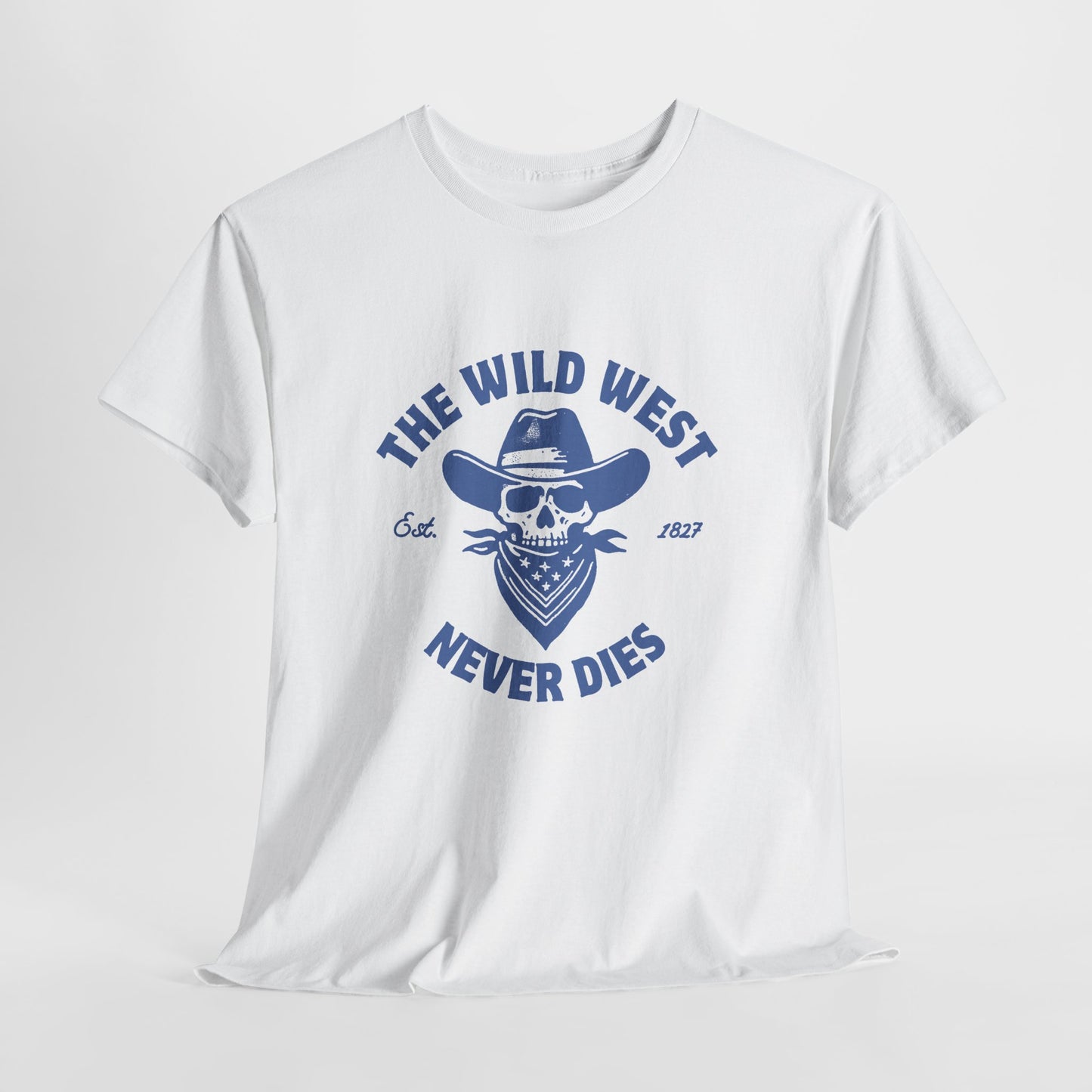 The Wild West Never Dies Unisex Heavy Cotton Tee