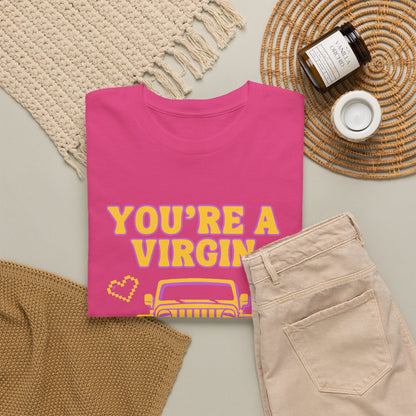 You're a Virgin Who Can't Drive // Unisex Heavy Cotton Tee