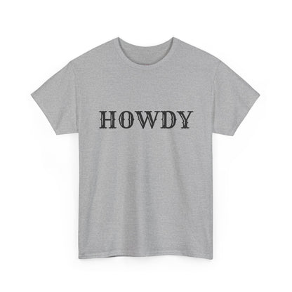 Howdy & Adios  // Unisex Heavy Cotton Tee - Casual Statement Shirt