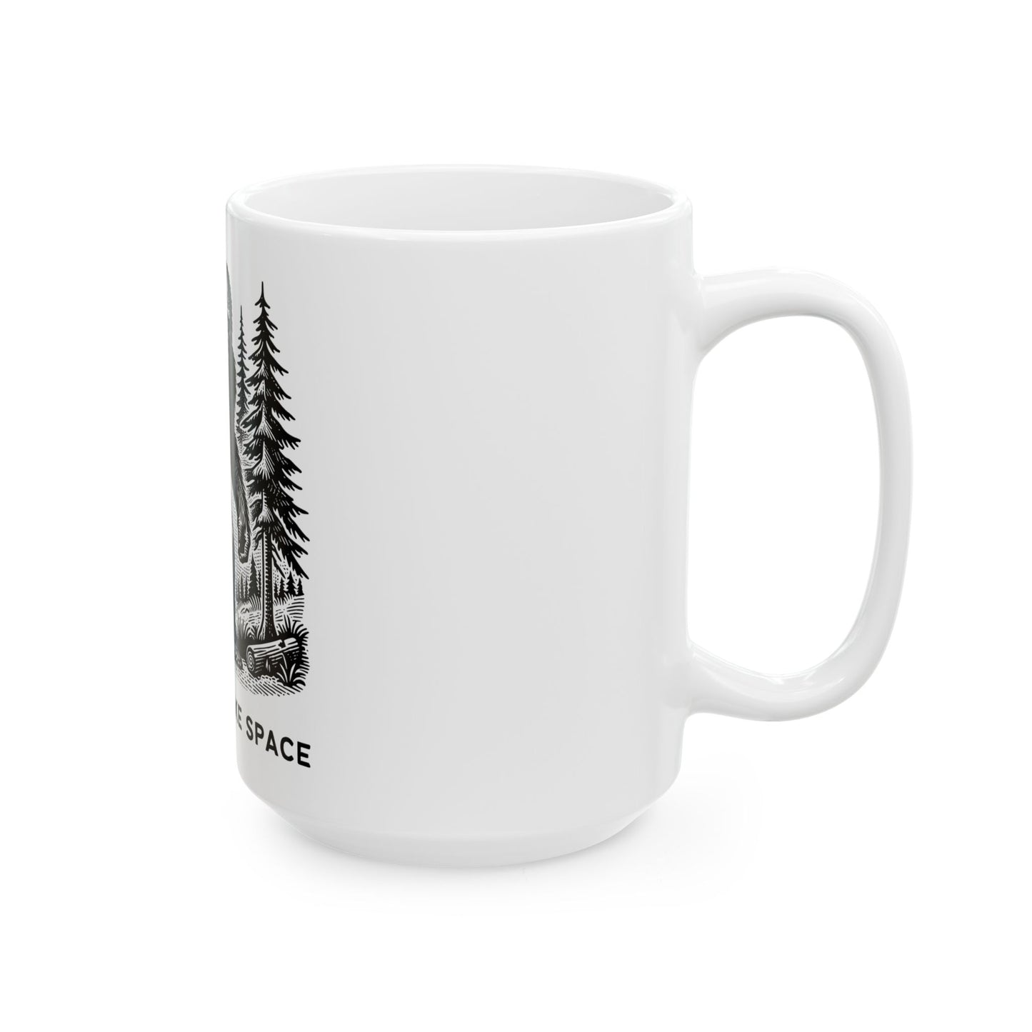 Bigfoot It's Ok To Take Space // Ceramic Mug, (11oz, 15oz)