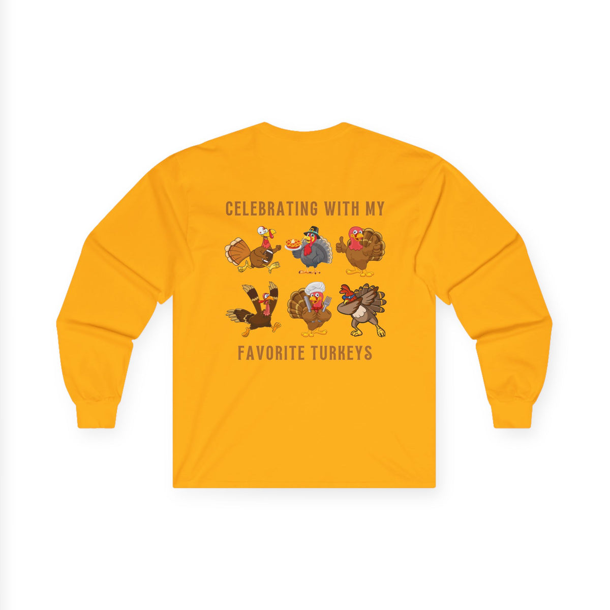 Friendsgiving with My Favorite Turkeys // Unisex Ultra Cotton Long Sleeve Tee