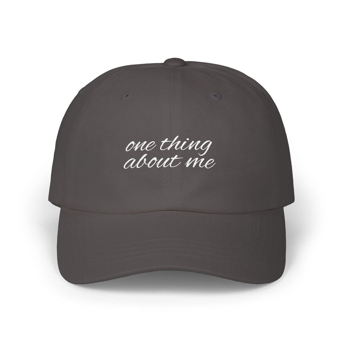one thing about me // Classic Dad Cap