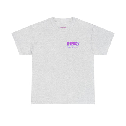 Improv, Multi Color "Yes, And" Double-sided // Colorful Affirmation Unisex Heavy Cotton Tee