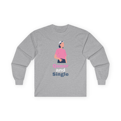 Queer and Single // Unisex Ultra Cotton Long Sleeve Tee