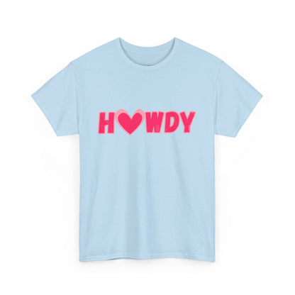 H<3WDY // Fun Howdy Graphic Unisex Heavy Cotton Tee