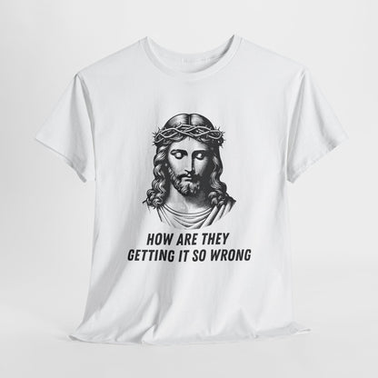 Christ-Inspired Unisex Heavy Cotton Tee - How Are They Getting It So Wrong?