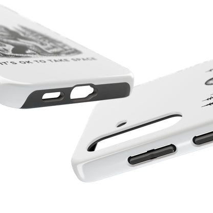 It's OK to Take Space // Phone Case