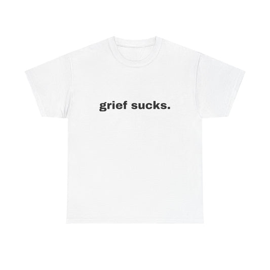 Grief Sucks // Short Sleeve Tee