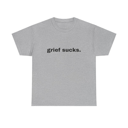 Grief Sucks // Short Sleeve Tee