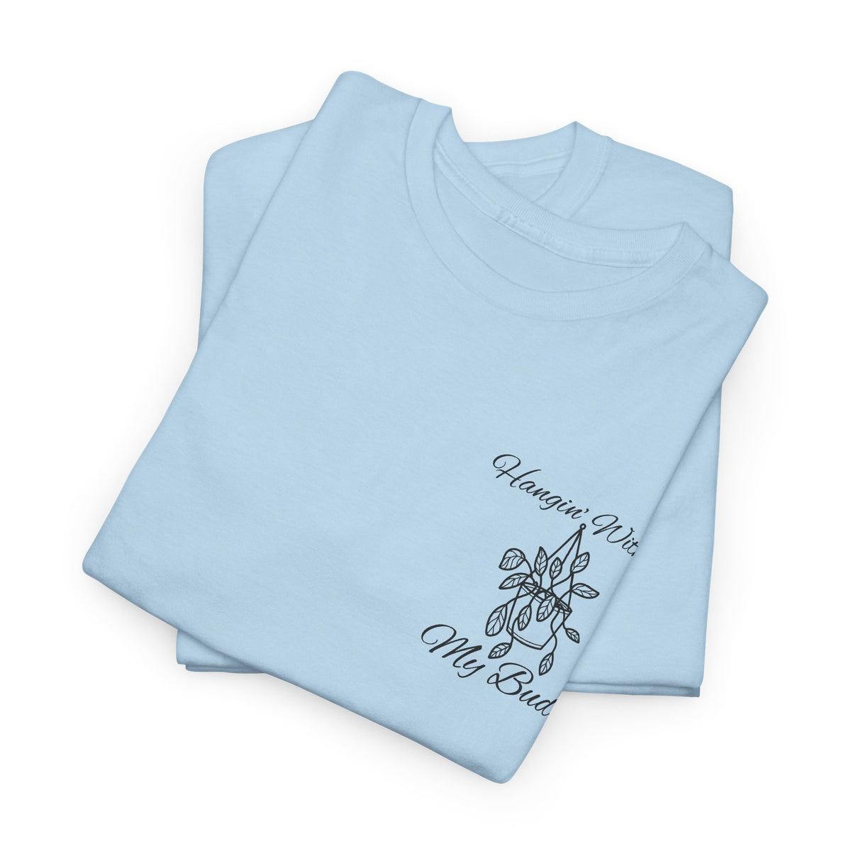 Hangin' With My Buds // Unisex Heavy Cotton Tee - Perfect for Everyday Comfort