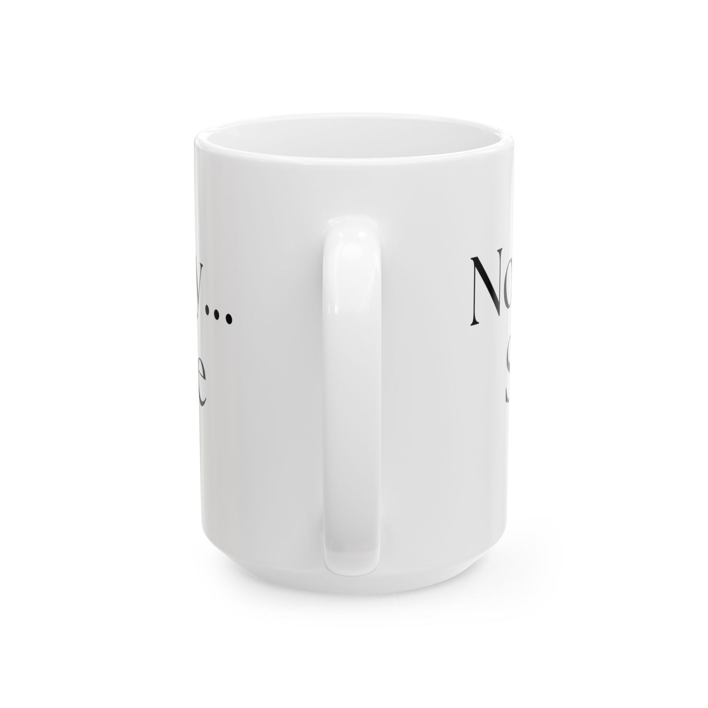Not A Talky Day // Ceramic Mug, (11oz, 15oz)