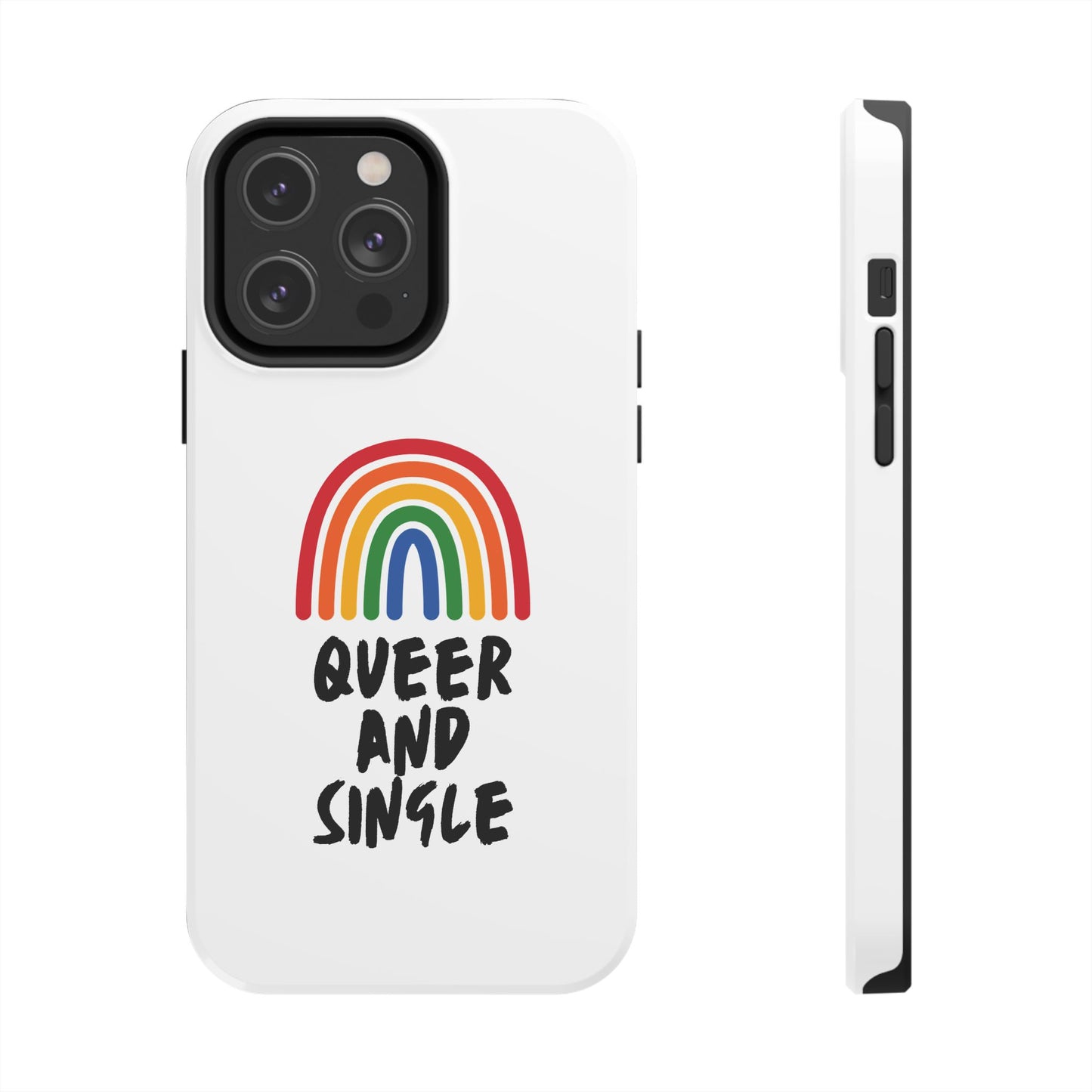 Queer and Single // Phone Case