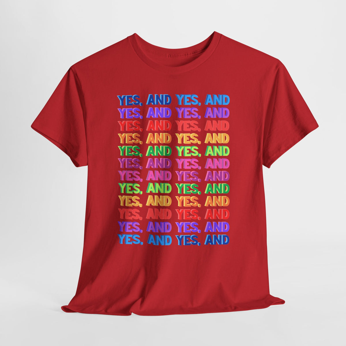 Improv, Multi Color "Yes, And" // Colorful Affirmation Unisex Heavy Cotton Tee