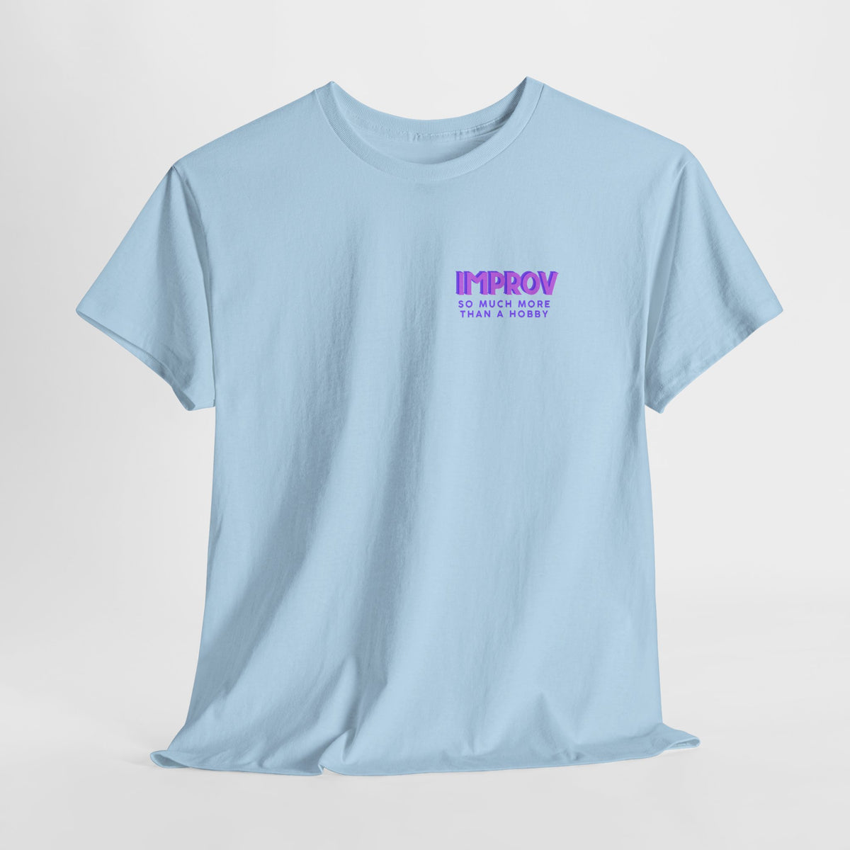 Improv, Multi Color "Yes, And" Double-sided // Colorful Affirmation Unisex Heavy Cotton Tee