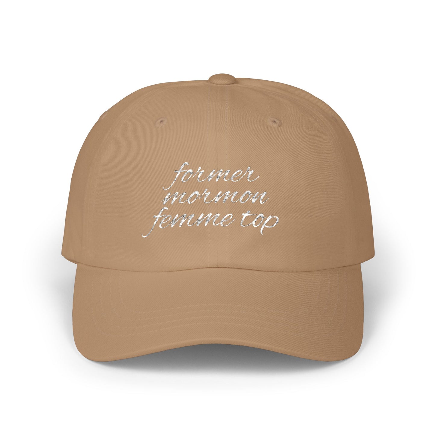 Former Mormon Femme Top // Classic Dad Cap