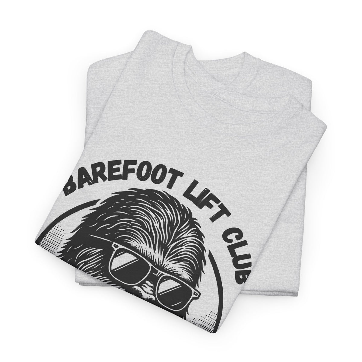 Bigfoot Founding Member of the Barefoot Lift Club // Unisex Heavy Cotton Tee - Founding Member Sasquatch Design
