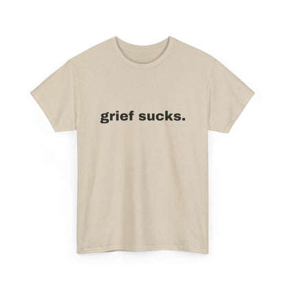 Grief Sucks // Short Sleeve Tee