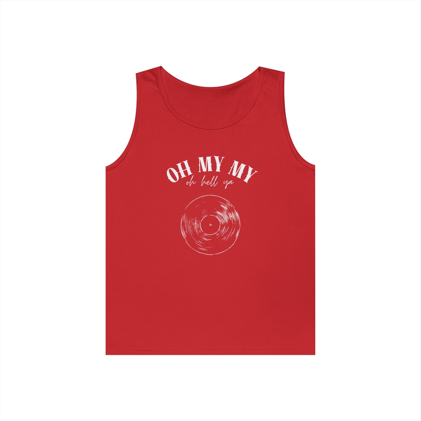 Oh My My Cool Vinyl Record // Unisex Heavy Cotton Tank Top - Graphic Tee