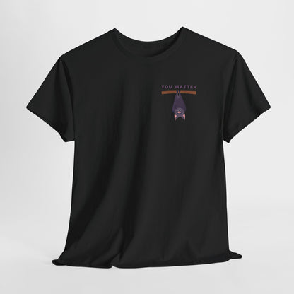 Keep Hangin' On - Bat // Inspirational Unisex Heavy Cotton Tee - 'You Matter' & 'Keep Hanging On' Design