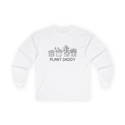 Plant Daddy // Long Sleeve Tee - Perfect Gift for Plant Lovers