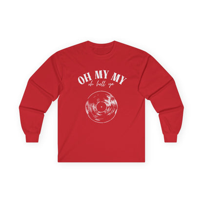 Oh My My // Unisex Long Sleeve Tee - Retro Vinyl Graphic