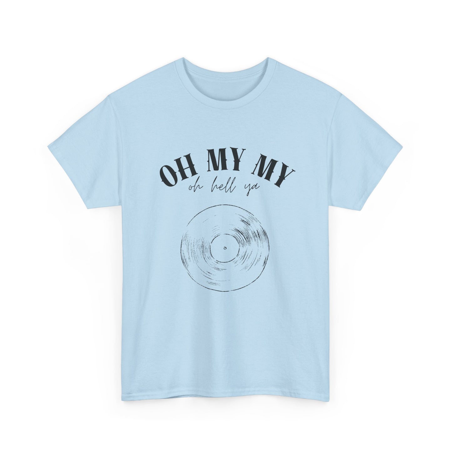 Oh My My Vintage Vinyl Graphic // Unisex Heavy Cotton Tee - Perfect for Music Lovers