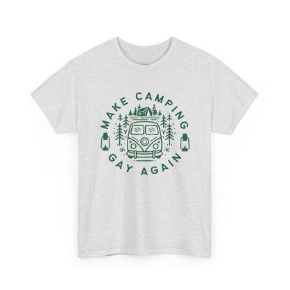 Make Camping Gay Again // Unisex Heavy Cotton Tee - Fun Outdoor Pride Shirt