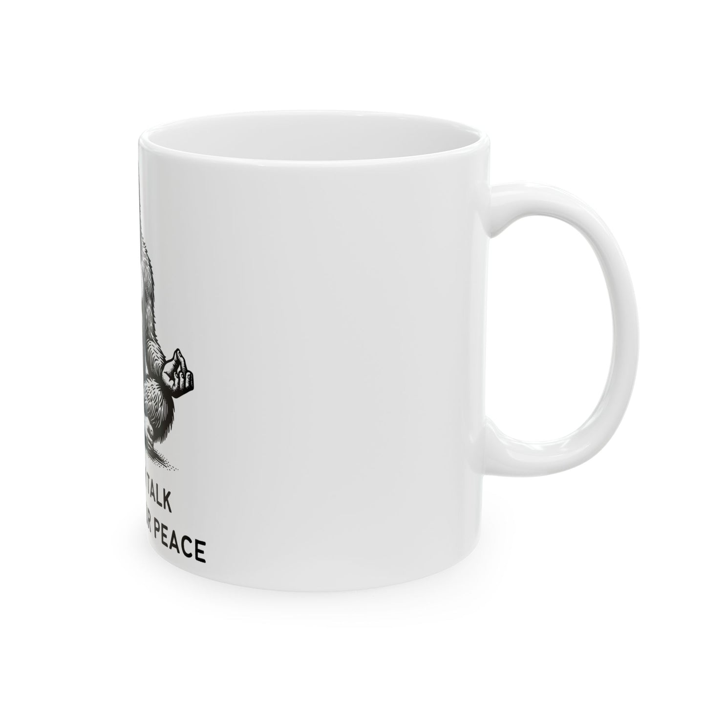 Bigfoot Let Them Talk // Ceramic Mug, (11oz, 15oz)