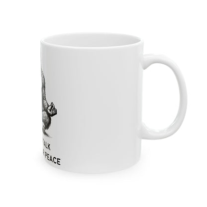 Bigfoot Let Them Talk // Ceramic Mug, (11oz, 15oz)