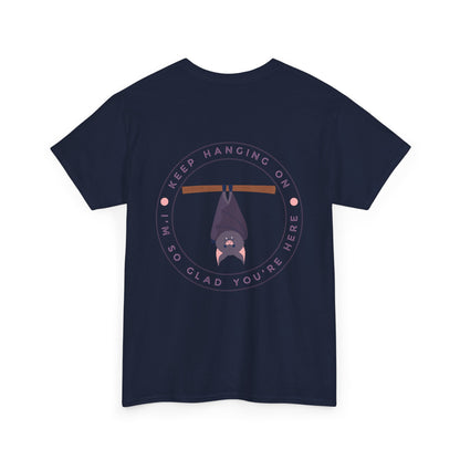 Keep Hangin' On - Bat // Inspirational Unisex Heavy Cotton Tee - 'You Matter' & 'Keep Hanging On' Design