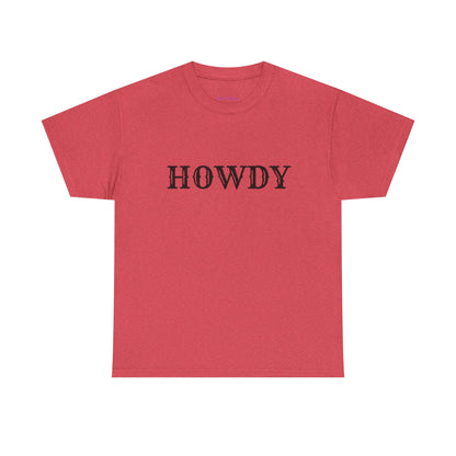 Howdy & Adios  // Unisex Heavy Cotton Tee - Casual Statement Shirt